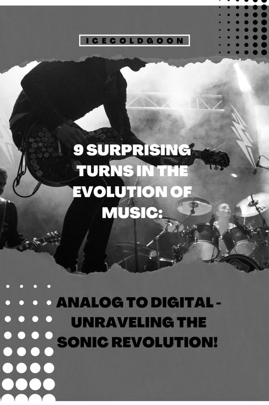 9 Surprising Turns in the Evolution of Music: Analog to Digital - Unraveling the Sonic Revolution!
