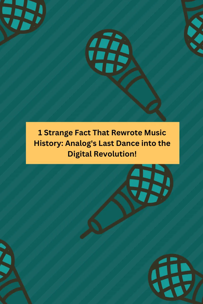 1 Strange Fact That Rewrote Music History: Analog's Last Dance into the Digital Revolution!